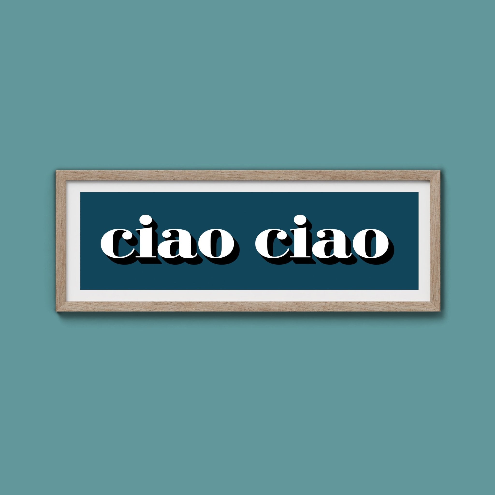 Ciao Ciao Print - Above The Door