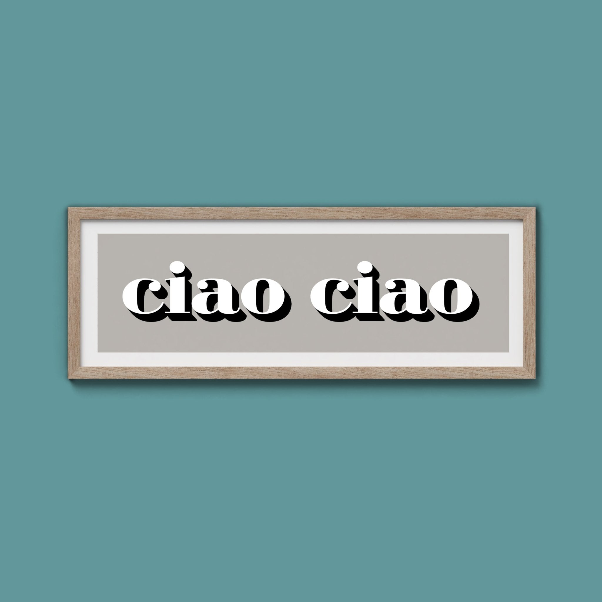 Ciao Ciao Print - Above The Door
