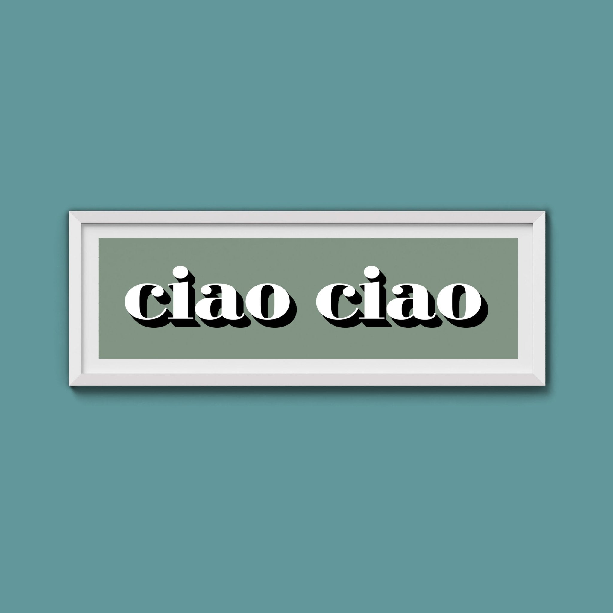 Ciao Ciao Print - Above The Door