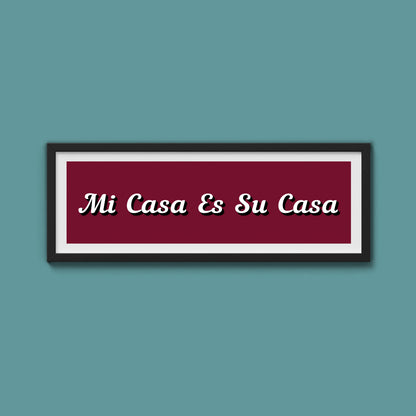 Mi Casa Es Su Casa Framed Print