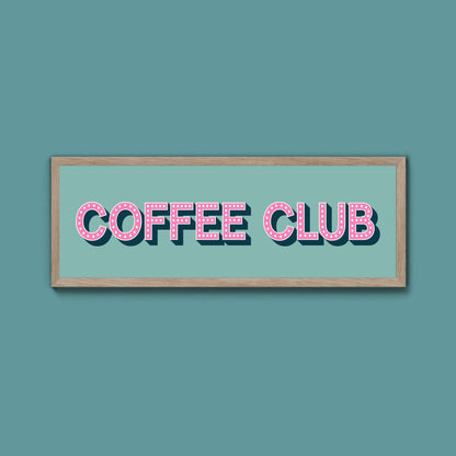 Coffee Club Framed Print (New Style) - Above The Door