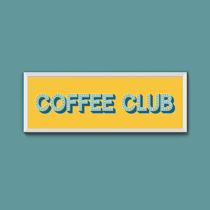 Coffee Club Framed Print (New Style) - Above The Door