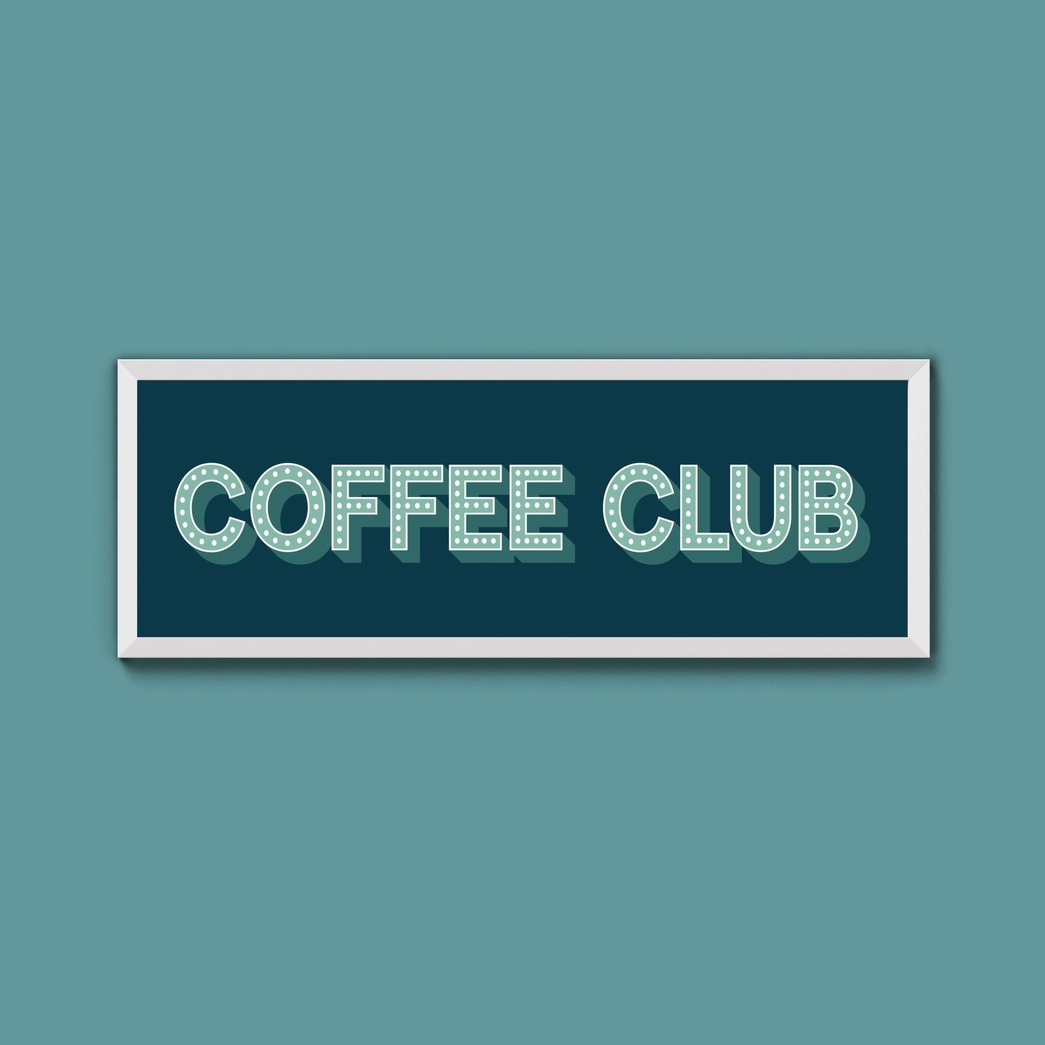 Coffee Club Framed Print (New Style) - Above The Door