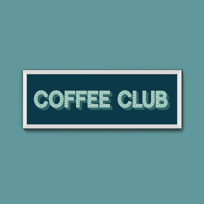 Coffee Club Framed Print (New Style) - Above The Door