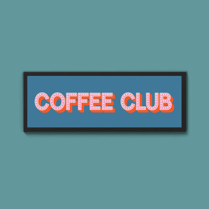 Coffee Club Framed Print (New Style) - Above The Door