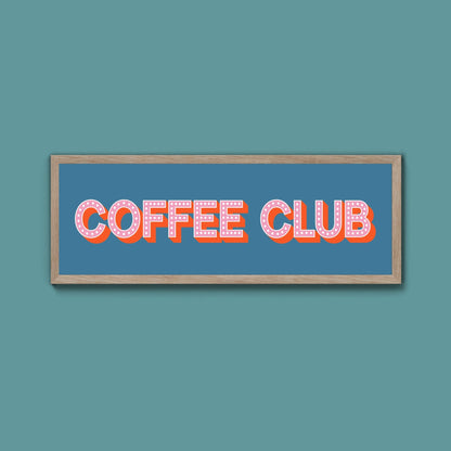 Coffee Club Framed Print (New Style) - Above The Door