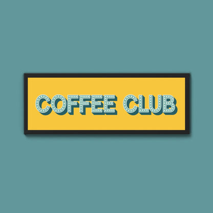 Coffee Club Framed Print (New Style) - Above The Door