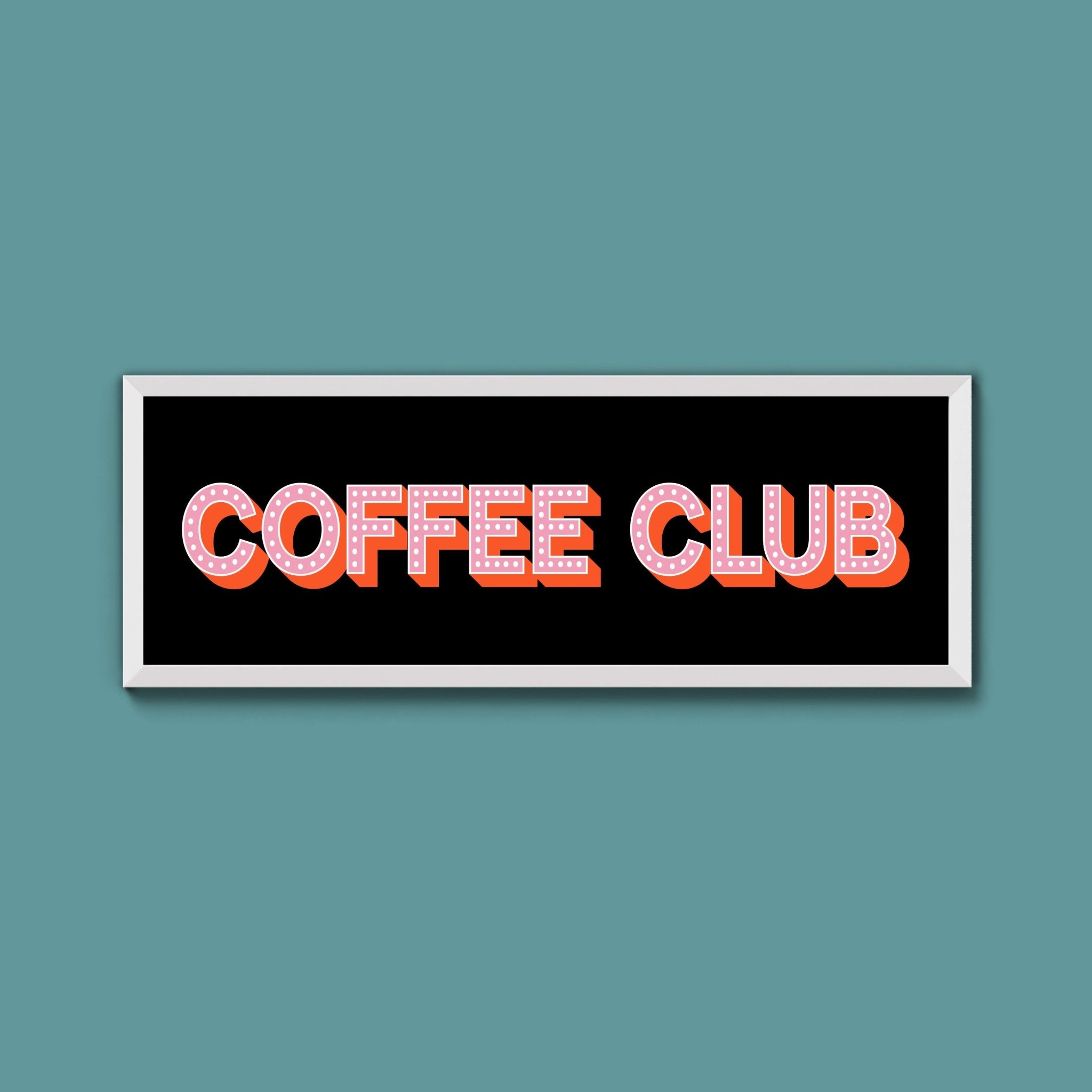 Coffee Club Framed Print (New Style) - Above The Door