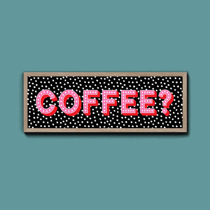 Coffee? (New Style) - Above The Door