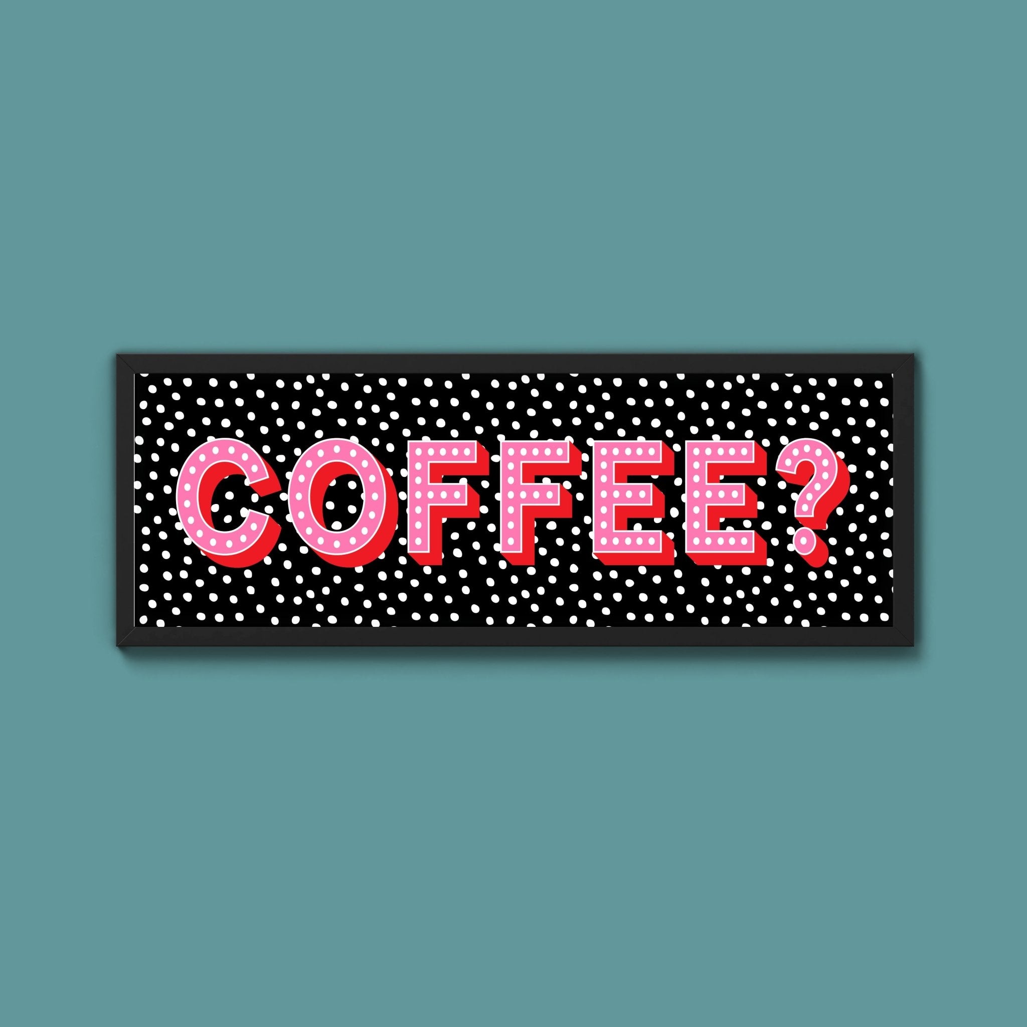 Coffee? (New Style) - Above The Door