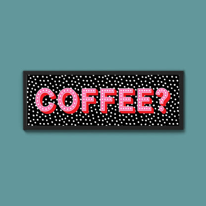 Coffee? (New Style) - Above The Door