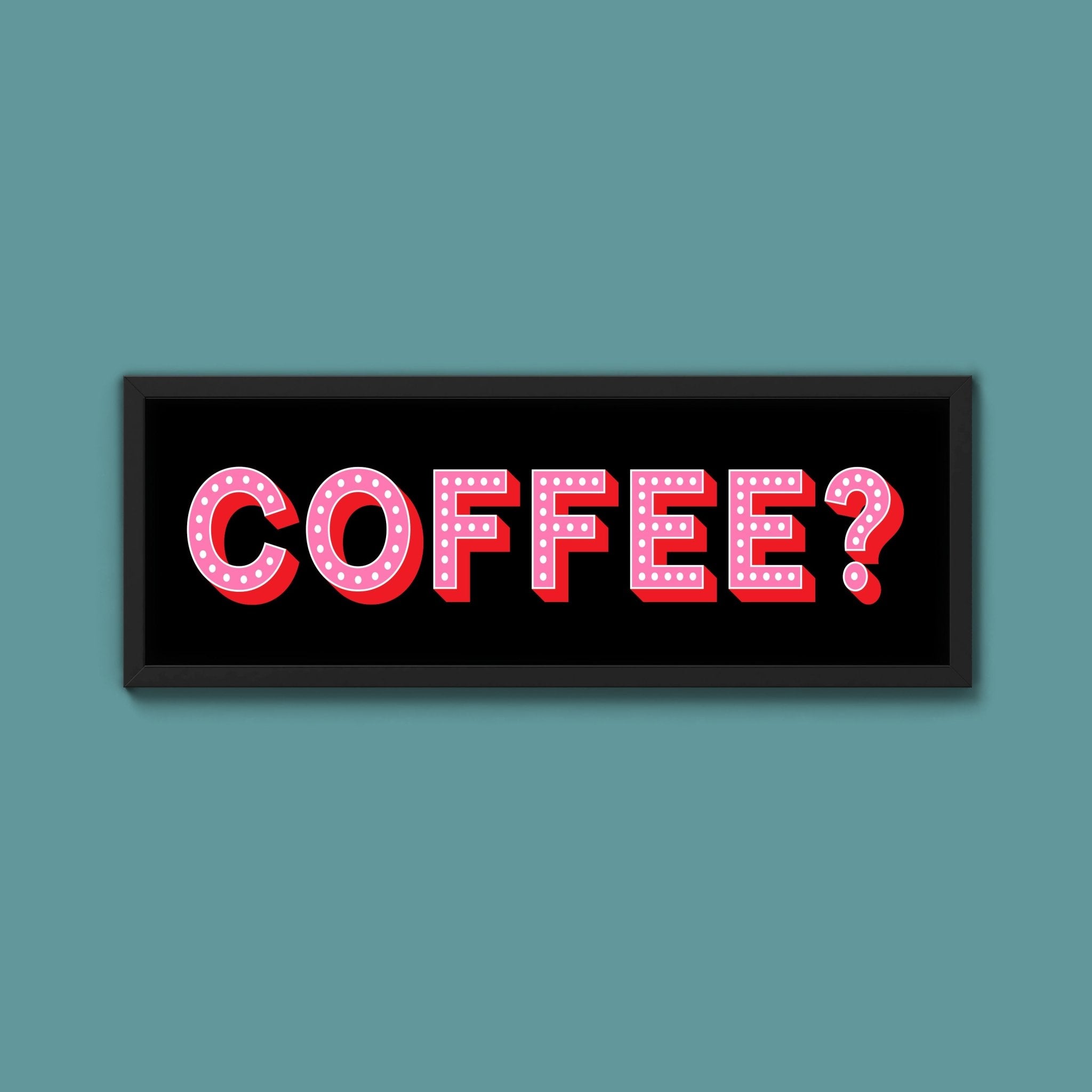 Coffee? (New Style) - Above The Door
