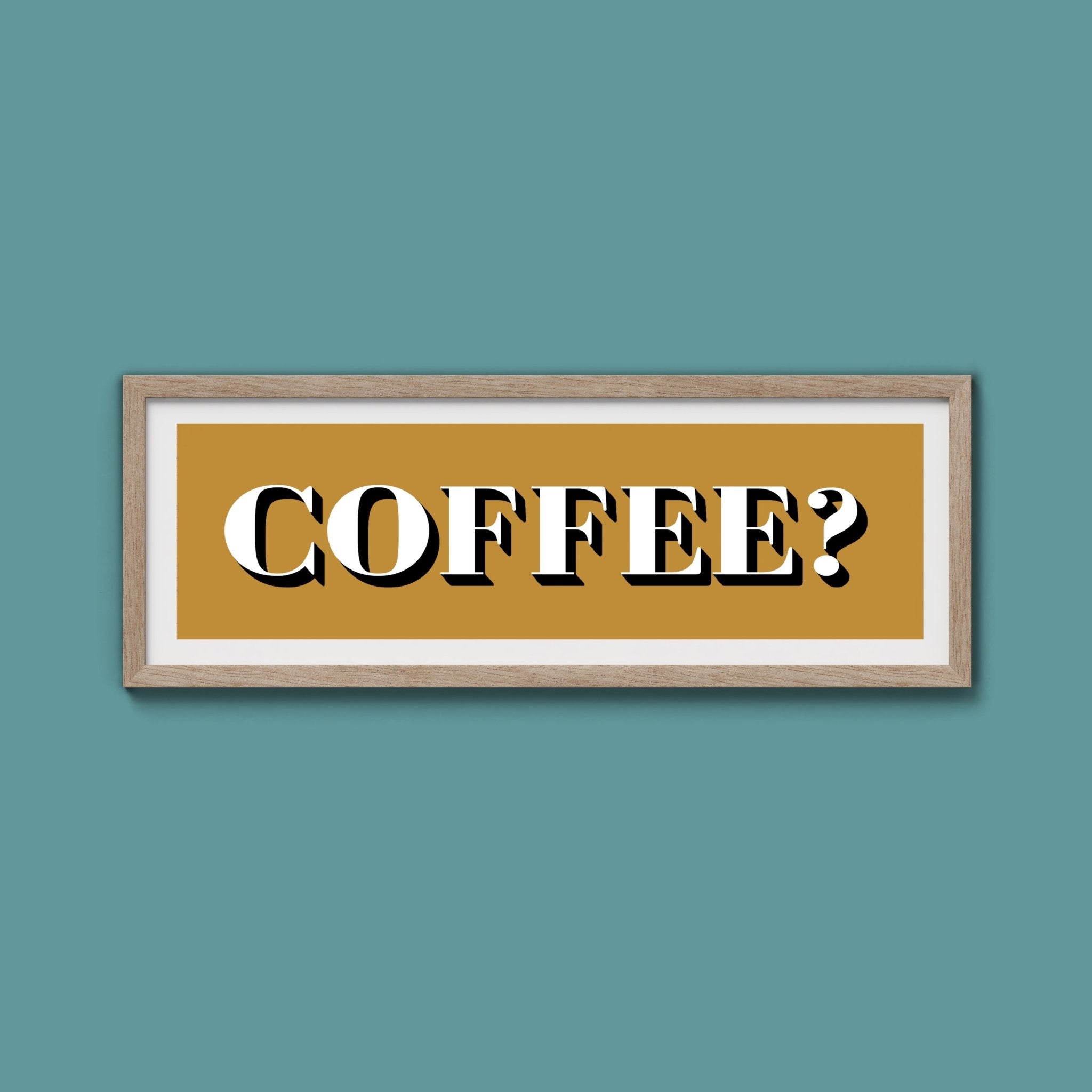 Coffee? Print - Above The Door