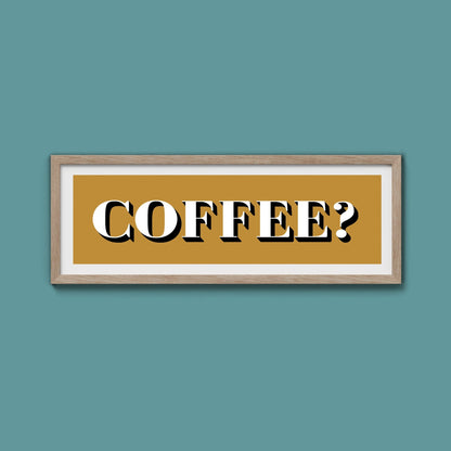 Coffee? Print - Above The Door