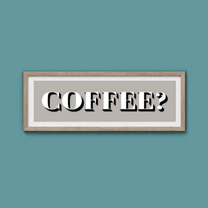 Coffee? Print - Above The Door