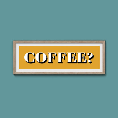 Coffee? Print - Above The Door