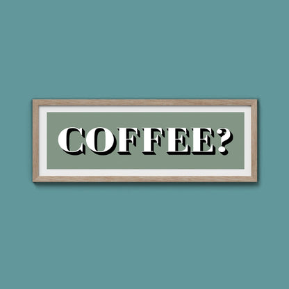 Coffee? Print - Above The Door