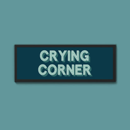 Crying Corner Framed Print (New Style) - Above The Door