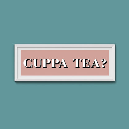 CUPPA TEA Print - Above The Door