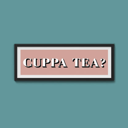 CUPPA TEA Print - Above The Door