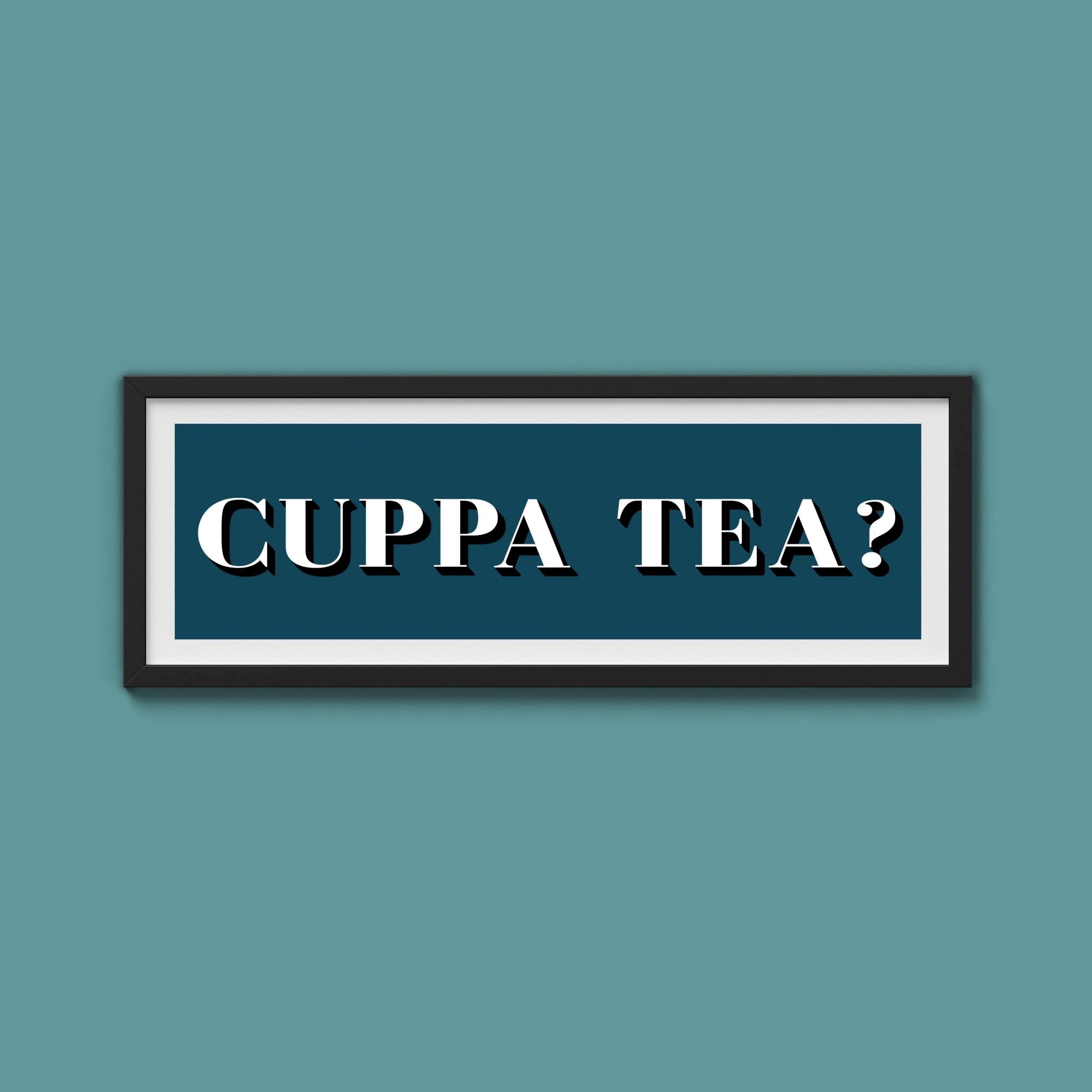 CUPPA TEA Print - Above The Door