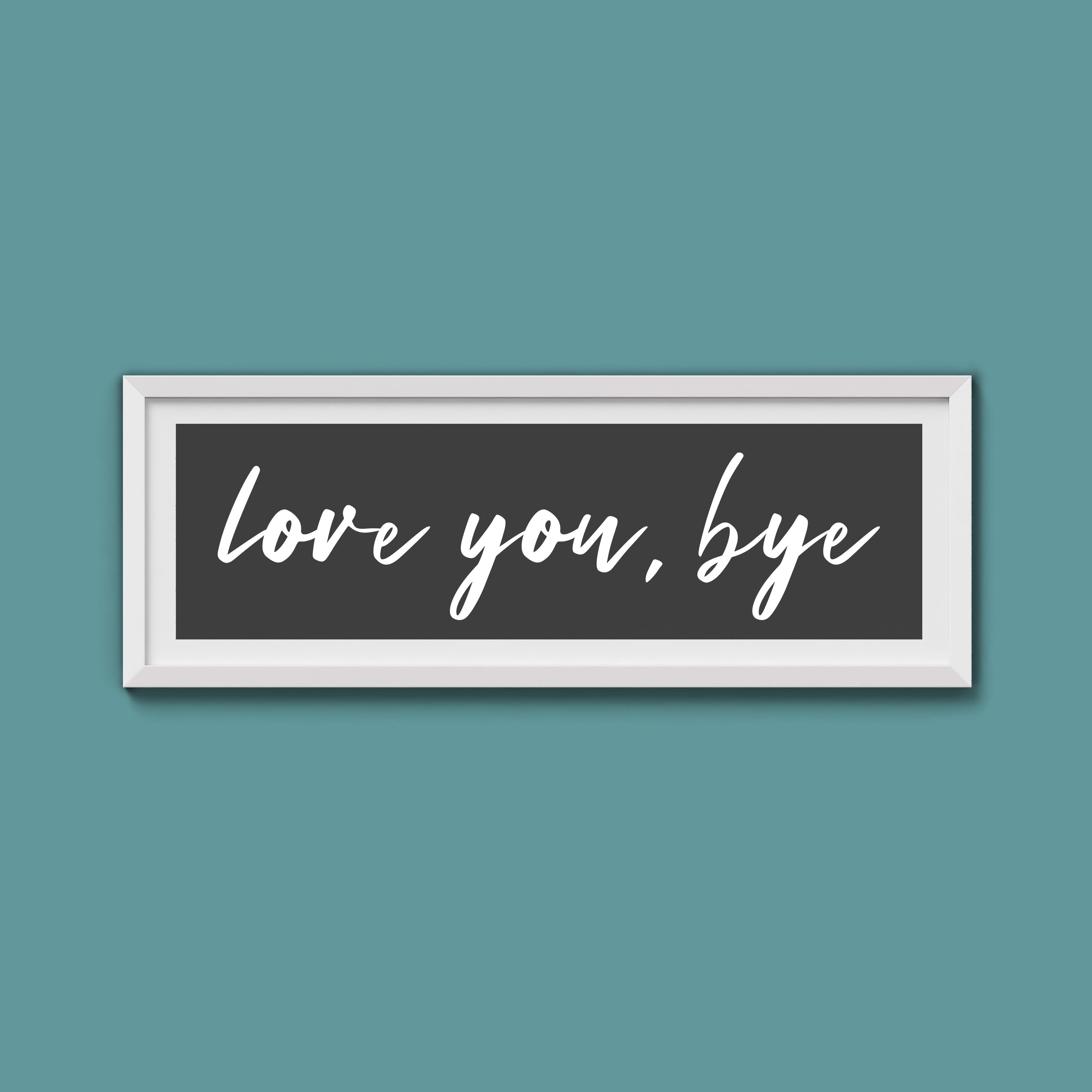 love you, bye Framed Print