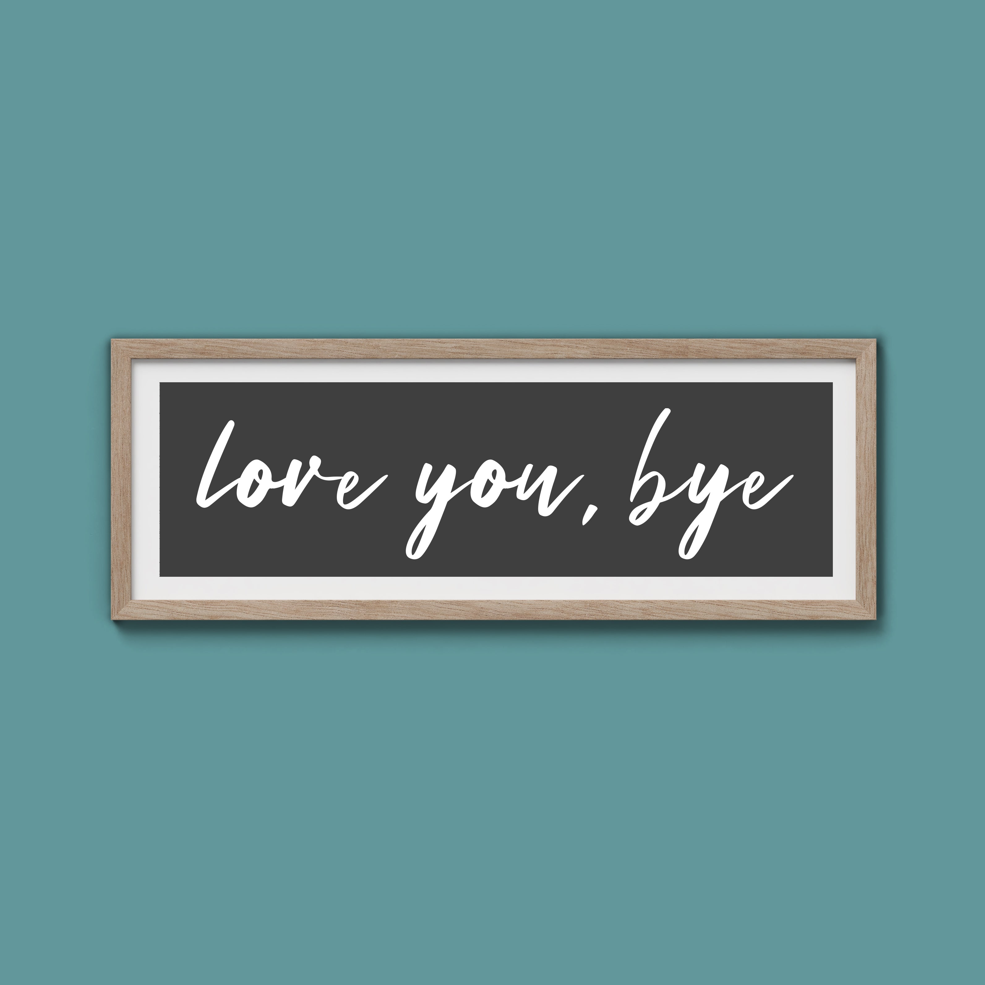 love you, bye Framed Print