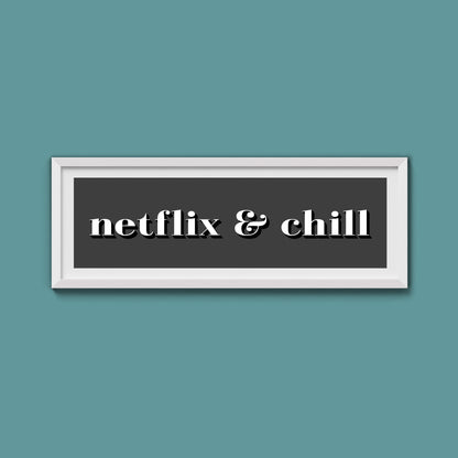 Netflix & Chill Framed Print
