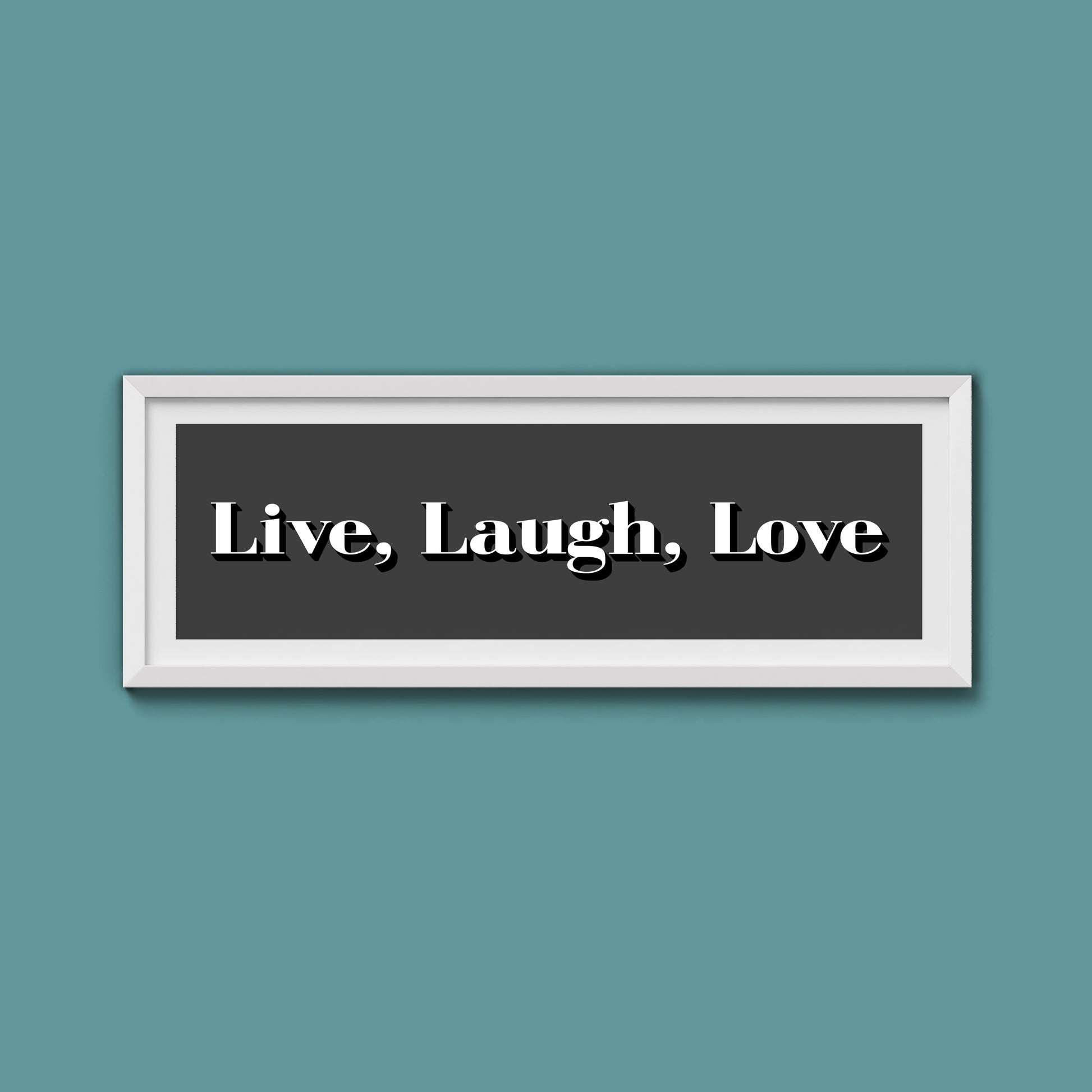 Live Laugh Love Print