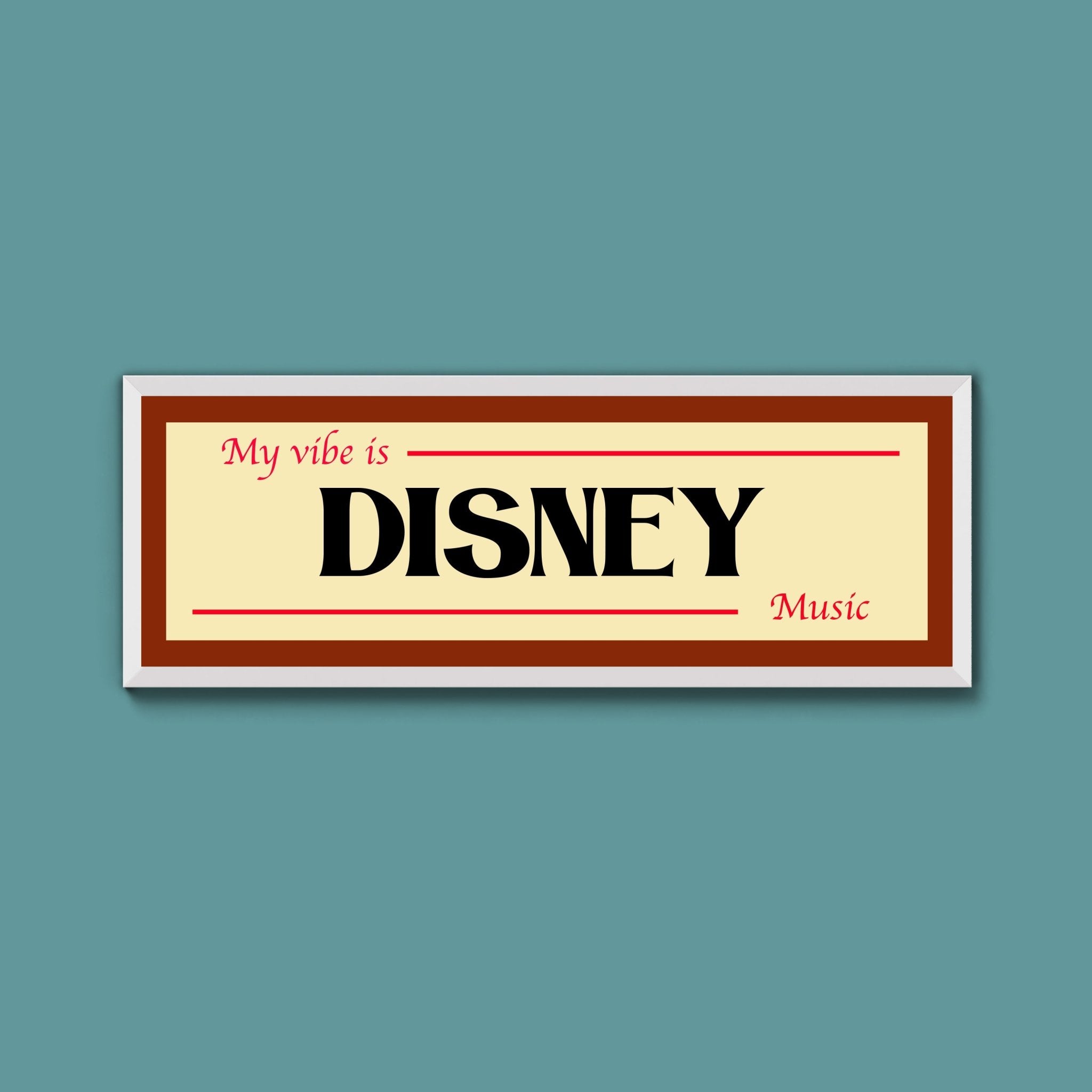 Disney Is My Vibe Framed Print - Above The Door