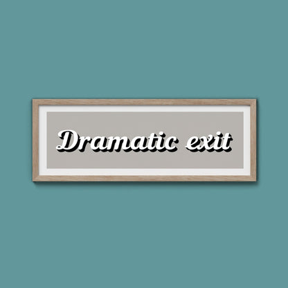 Dramatic Exit Framed Print (New Style) - Above The Door