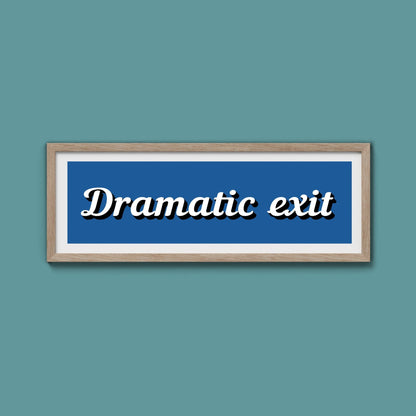 Dramatic Exit Framed Print (New Style) - Above The Door