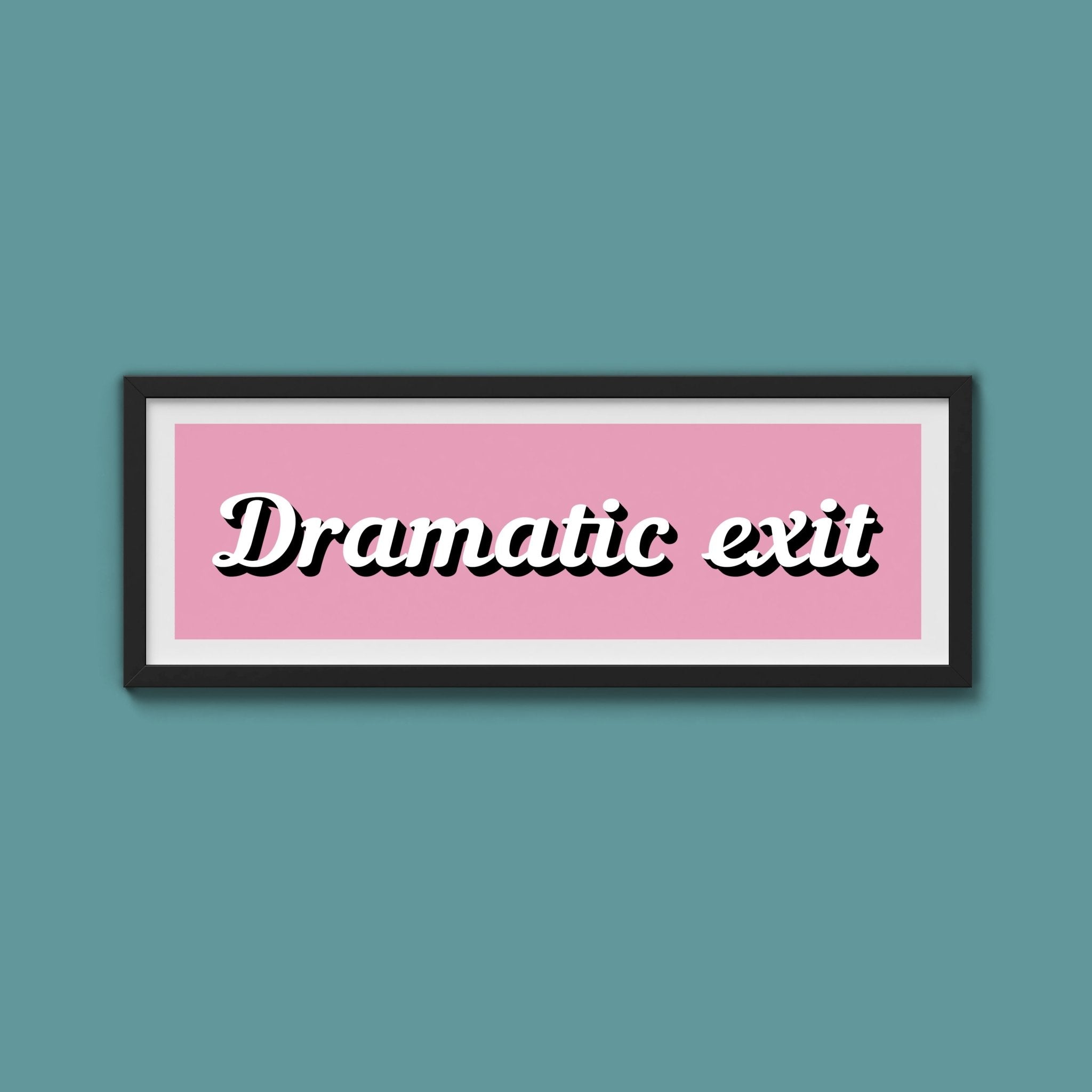 Dramatic Exit Framed Print (New Style) - Above The Door