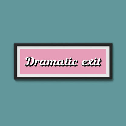 Dramatic Exit Framed Print (New Style) - Above The Door