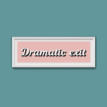 Dramatic Exit Framed Print (New Style) - Above The Door