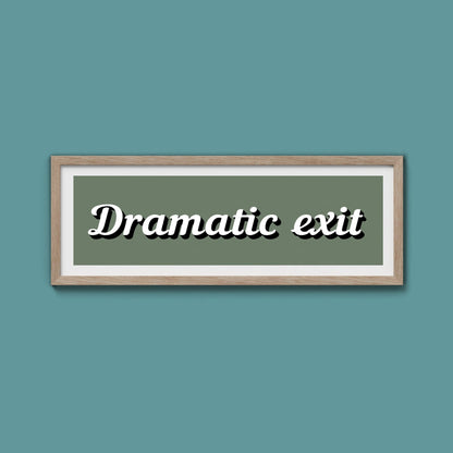 Dramatic Exit Framed Print (New Style) - Above The Door