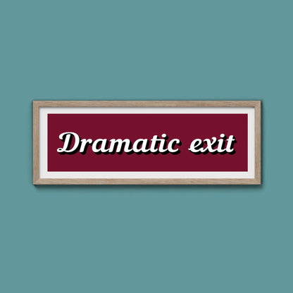 Dramatic Exit Framed Print (New Style) - Above The Door
