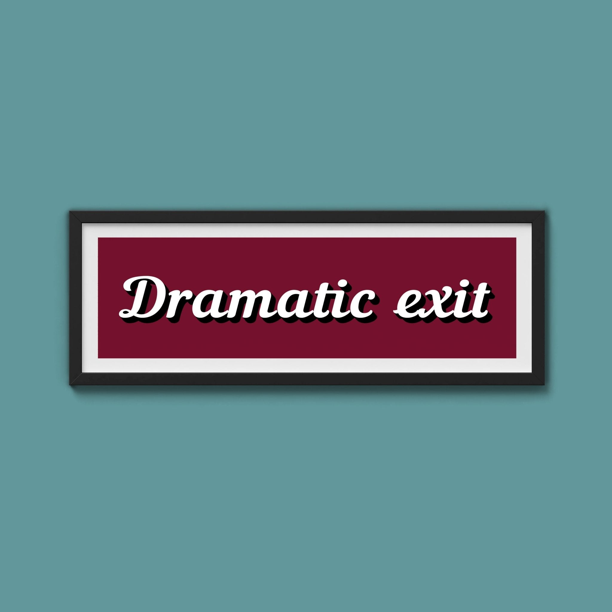 Dramatic Exit Framed Print (New Style) - Above The Door