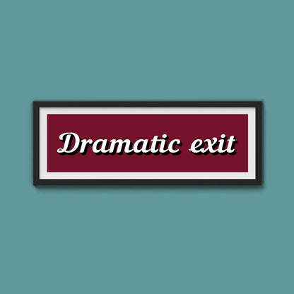 Dramatic Exit Framed Print (New Style) - Above The Door