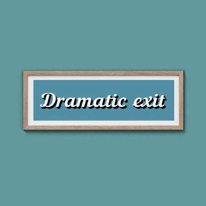 Dramatic Exit Framed Print (New Style) - Above The Door
