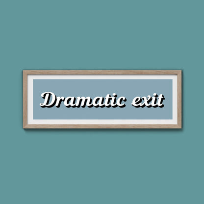 Dramatic Exit Framed Print (New Style) - Above The Door