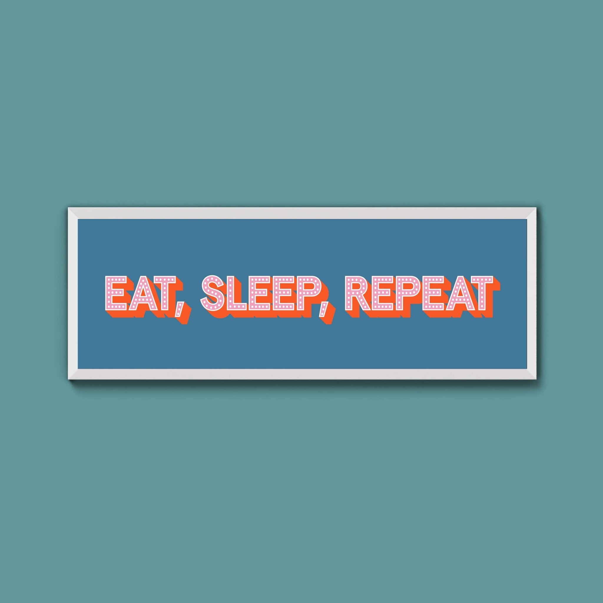 Eat, Sleep, Repeat Framed Print (New Style) - Above The Door