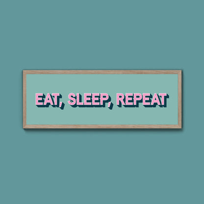 Eat, Sleep, Repeat Framed Print (New Style) - Above The Door