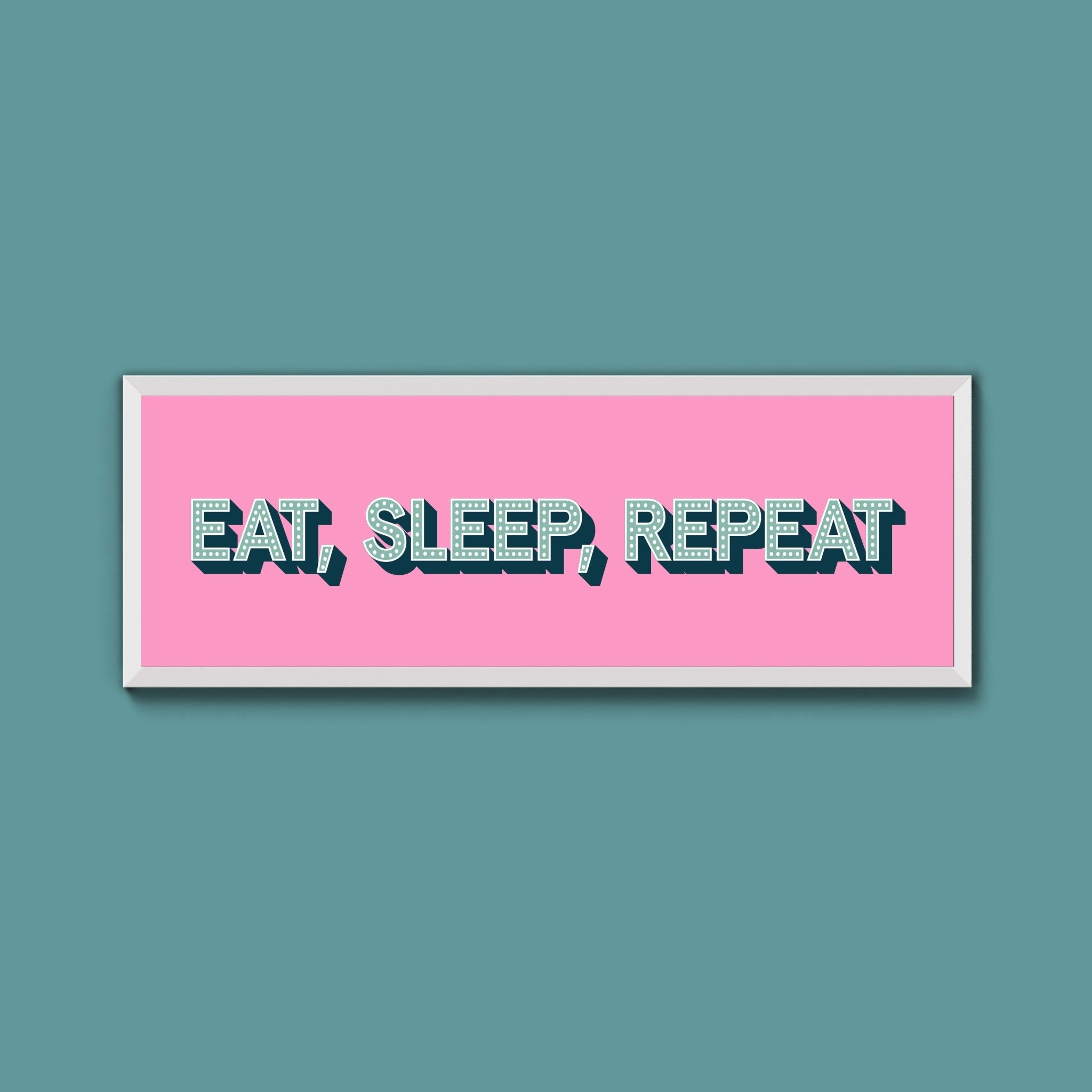 Eat, Sleep, Repeat Framed Print (New Style) - Above The Door