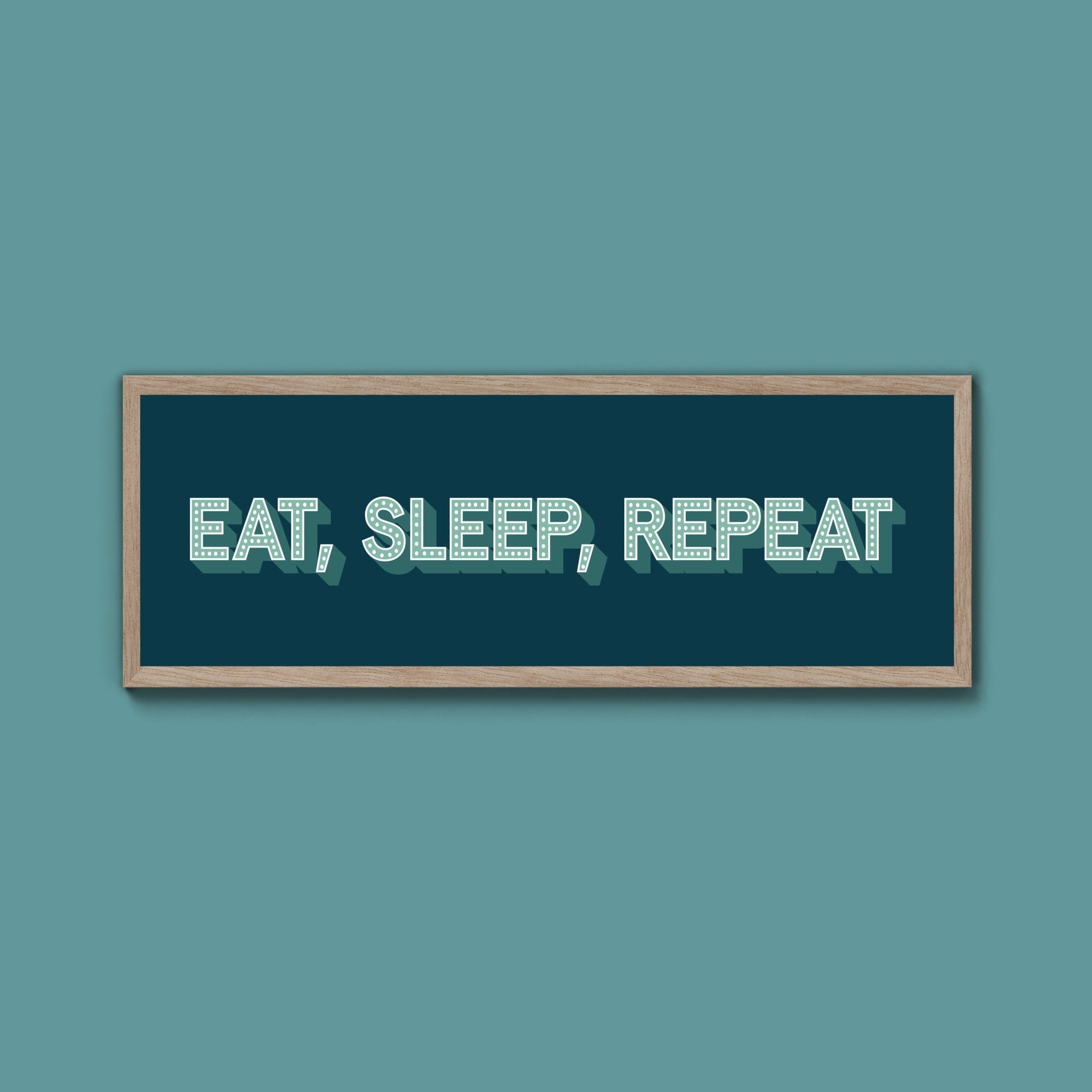Eat, Sleep, Repeat Framed Print (New Style) - Above The Door
