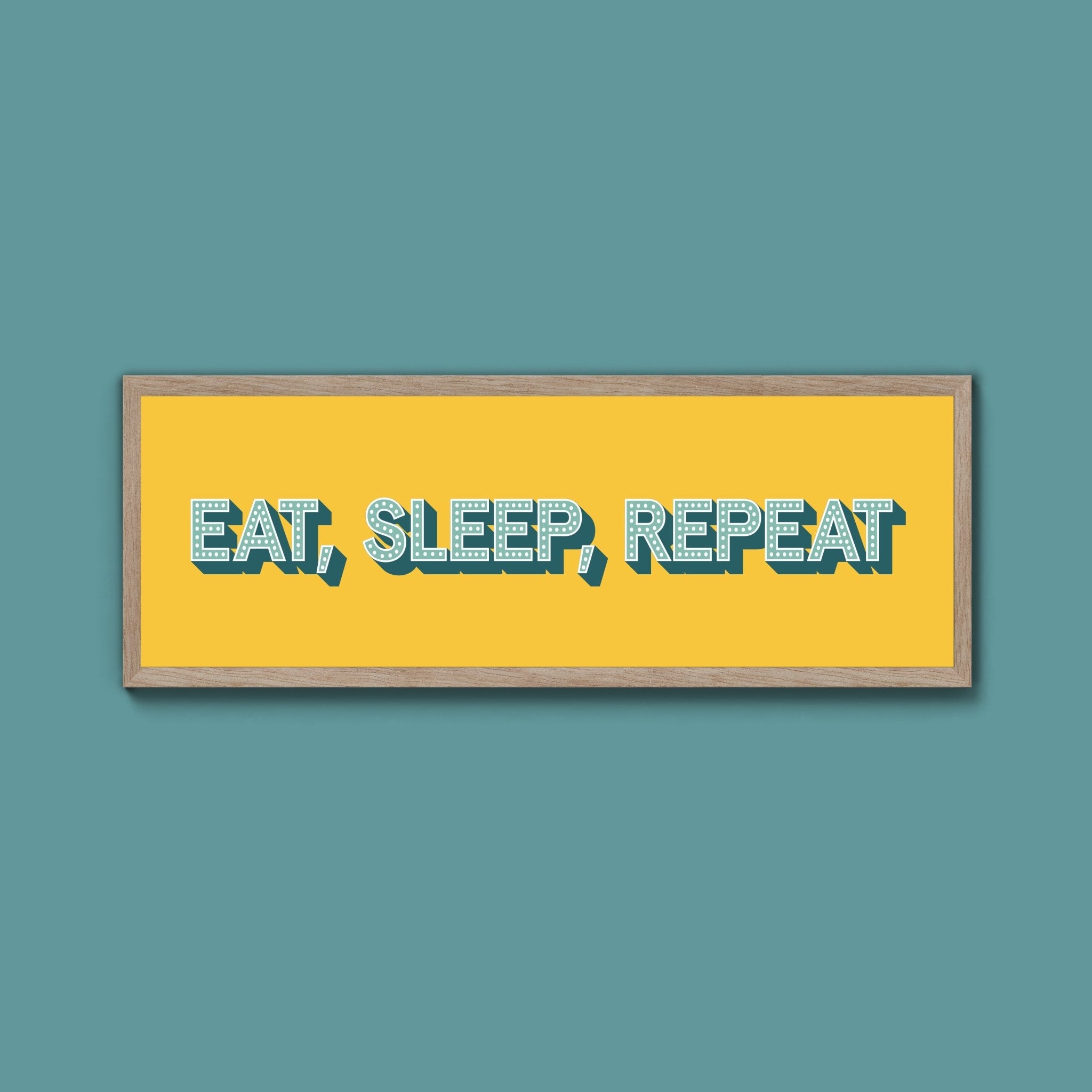 Eat, Sleep, Repeat Framed Print (New Style) - Above The Door