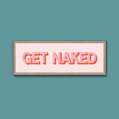Get Naked Framed Print (New Style) - Above The Door