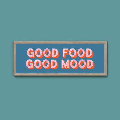 Good Food Good Mood Framed Print (New Style) - Above The Door