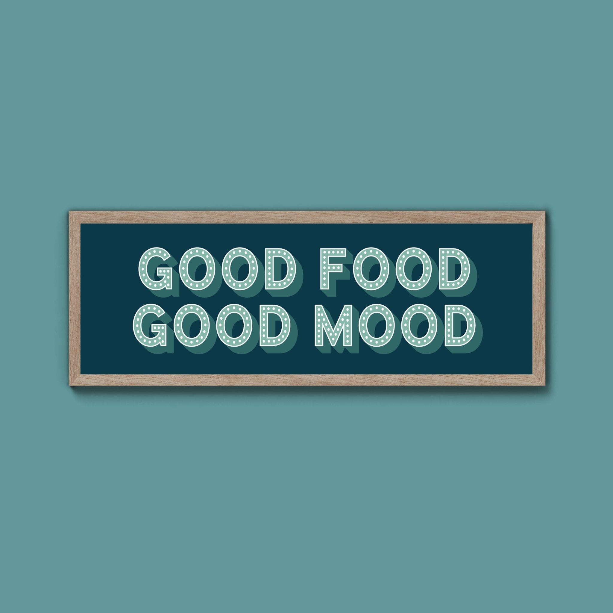 Good Food Good Mood Framed Print (New Style) - Above The Door