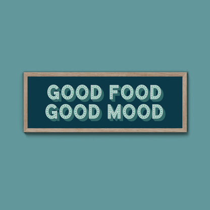 Good Food Good Mood Framed Print (New Style) - Above The Door